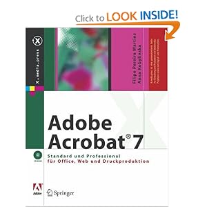 Adobe Acrobat� 7: Standard und Professional f�r Office, Web und Druckproduktion (X.media.press) (German Edition)