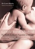  : The Gentle Birth Method: The Month-by-month Jeyarani Way Programme