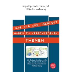 Supatopcheckerbunny und Hilfscheckerbunny: Was wir uns �berlegt haben zu verschiedenen Themen!