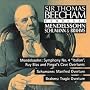 Sir Thomas Beecham Conducts Mendelssohn, Schumann and Brahms
