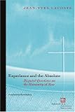 Experience and the Absolute: Disputed Questions on the Humanity of Man (Perspectives in Continental Philosophy)