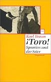 Toro!: Spanien und der Stier - Karl Braun