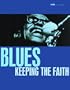 Blues: Keeping the Faith