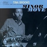 Revue Tina Brooks  / Minor Move