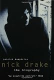Nick Drake: The Biography