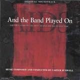 And the Band Played On: Original Soundtrack [SOUNDTRACK]