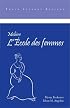 Moliere: L'Ecole des Femmes, Student Ed. (Focus Student Editions)
