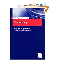 Fundraising: Handbuch f�r Grundlagen, Strategien und Instrumente