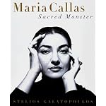 MARIA CALLAS: Sacred Monster book cover