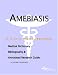 Book Amebiasis - A Medical Dictionary, Bibliography, and Annotated Research Guide to Internet References