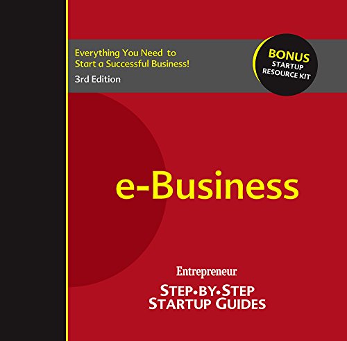 e-Business: Step-by-Step Startup Guide (StartUp Guides)