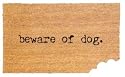 Beware of Dog Doormat