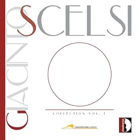 Giacinto Scelsi : Collection, Vol. 1