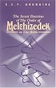 The Secret Doctrine of the Order Of Melchizedek in the Bible