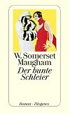 Der bunte Schleier - W. Somerset Maugham