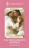 The Frenchman's Mistress (Romance Large Print)