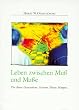 Leben zwischen Mu� und Mu�e. Die �ltere Generation: Gestern. Heute. Morgen