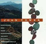 Joan Tower: Chamber & Solo Works