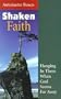 Shaken Faith: Hanging in There When God Seems Far Away (More Resources to Enrich Your Lenten Journey)