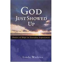 God Just Showed Up: Stories of Hope in Everyday Experiences