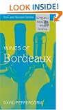 Wines of Bordeaux (Mitchell Beazley Wine Guide to the Wines of Bordeaux)