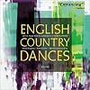English Country Dances: 17th C. Music from the Publications of John Playford