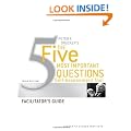 Peter Drucker's The Five Most Important Question Self Assessment Tool: Facilitator's Guide