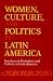 Women, Culture, and Politics in Latin America (Women's Studies/Latin American Studies)
