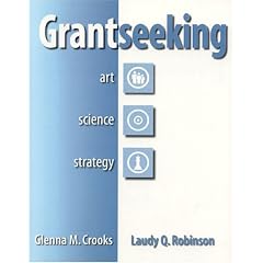 Grantseeking: Art, Science and Strategy
