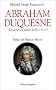 Abraham Duquesne. Huguenot et marin du Roi-Soleil