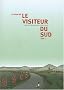 Le visiteur du Sud, Tome 1 :