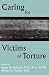 Caring for Victims of Torture