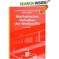 Mechanisches Verhalten der Werkstoffe. Mit 296 Abbildungen, 28 Tabellen und 31 Aufgaben (Broschiert)