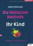 Produkt-Bild: Die Walleczek-Methode f&uuml;r Ihr Kind: Richtig essen leicht gemacht
