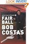 Fair Ball: A Fan's Case for Baseball