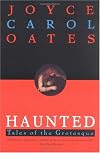 Haunted : Tales of the Grotesque