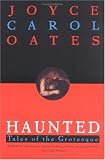 Haunted: Tales of the Grotesque