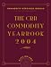The CRB Commodity Yearbook 2004