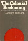 The colonial reckoning;: The end of imperial rule in Africa in the light of British experience