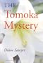 The Tomoka Mystery (Avalon Mystery)