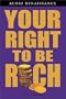 Your Right To Be Rich