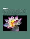 Moda: Kozmetika, Modeli, Modni kreatori, Obua, Odjea, Halle Berry, David Beckham, Naomi Campbell, Orlando Bloom, Famke Janssen (Croatian Edition)