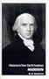 Madison : Character in Time : The US Presidents