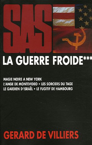 La Guerre froide, Tome 3 : Les Guerres secrètes de Pékin ; Révolutionnaires latinos ; Russie et CIA