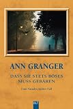 Dass sie stets Böses muss gebären - Fran Varadys vierter Fall