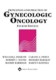 Principles and Practice of Gynecologic Oncology