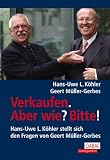 Verkaufen. Aber wie? Bitte!