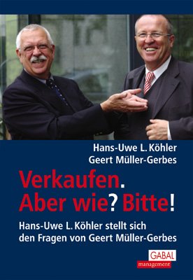 Verkaufen. Aber wie? Bitte!