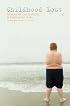 Childhood Lost: How American Culture Is Failing Our Kids (Childhood in America)