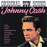 The Original Sun Sound of Johnny Cash